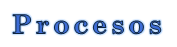 Procesos